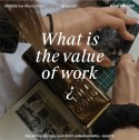 What is Work? Episode 3: What is the Value of Work?